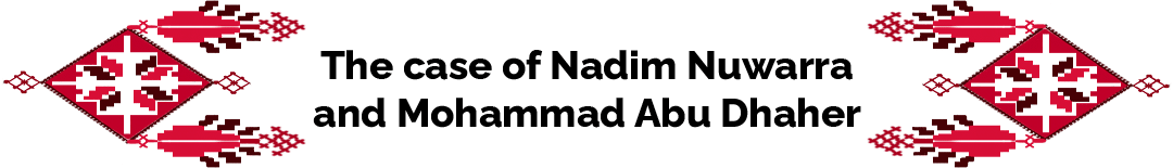 The case of Nadim Nuwarra and Mohammad Abu Daher